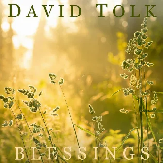 Blessings by David Tolk