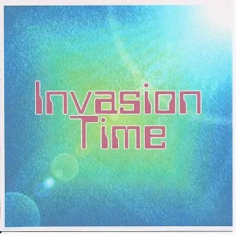 Invasion Time by 