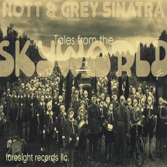 Tales from the Skyworld by Grey Sinatra