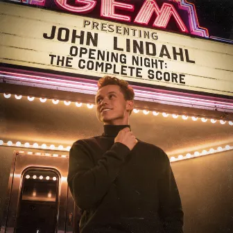 Opening Night: The Complete Score by John Lindahl