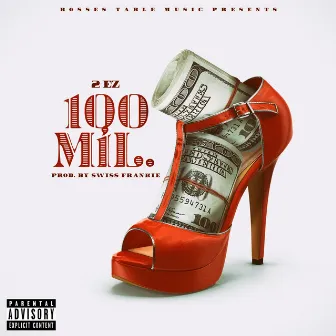 100 Mil. by 2 EZ