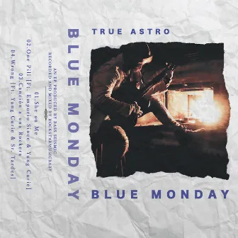 BLUE MONDAY by TRUE ASTRO