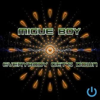 Everybody get's down by Migue Boy