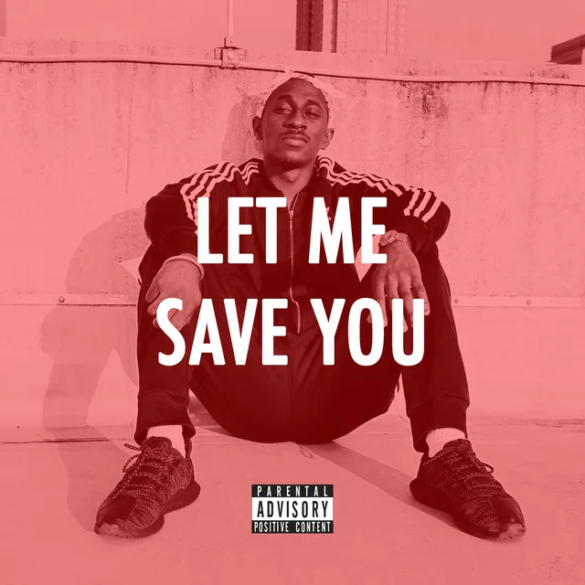 Let Me Save You