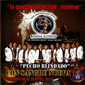 Pecho Blindado by Banda Ilusion