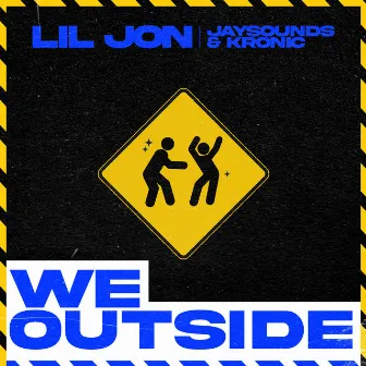 We Outside by JaySounds