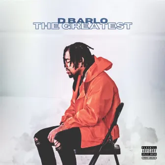 The Greatest by D Barlo