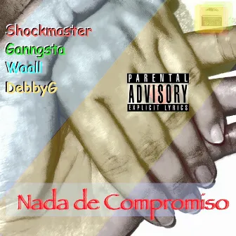 Nada de compromiso by Shockmaster