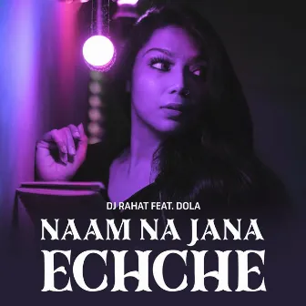 Naam Na Jana Echche by DJ Rahat