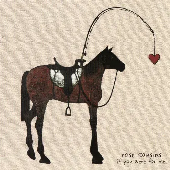 If You Were for Me by Rose Cousins