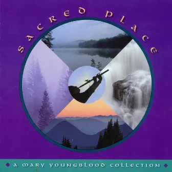 Sacred Place - A Mary Youngblood Collection by Mary Youngblood