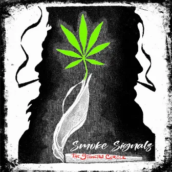 Smoke Signalz by The Stoners Circle