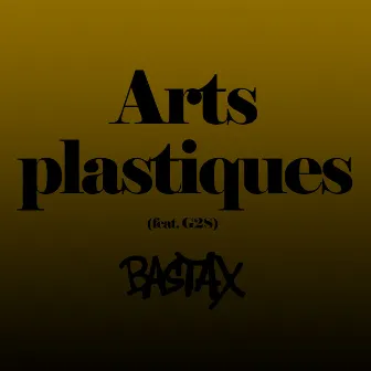 Arts plastiques by Bastax