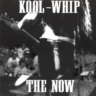 The Now by Kool Whip