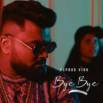 Bye Bye by FSPROD Vinu