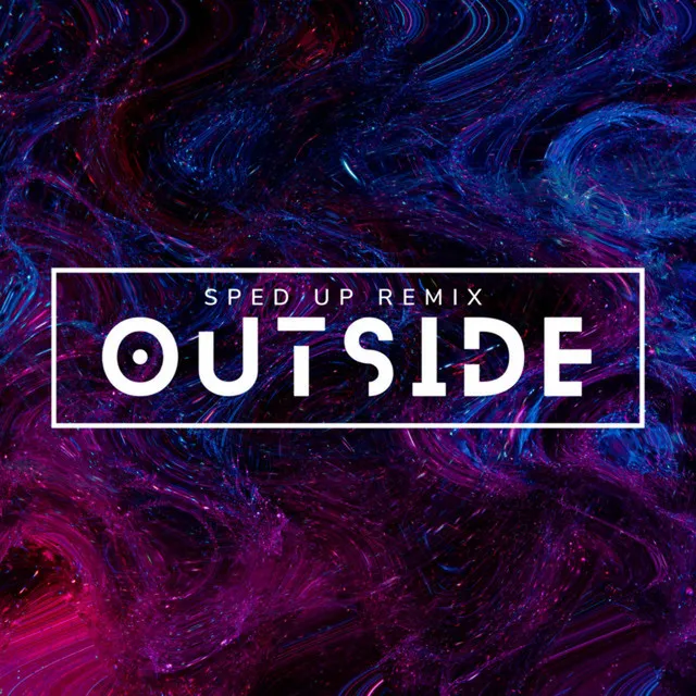 Outside (Sped Up) - Remix