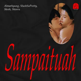 sampaituah by Skesh