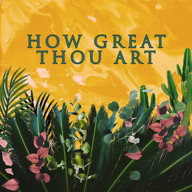 How Great Thou Art