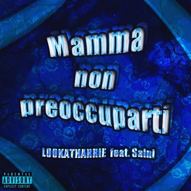 Mamma non preoccuparti