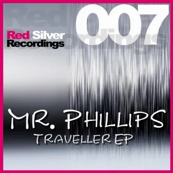 Traveller E.P. by Mr. Phillips