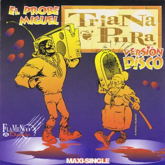 El Probe Miguel by Triana Pura