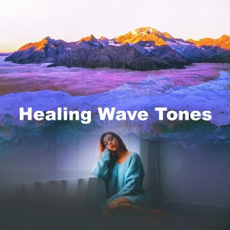 Healing Wave Tones by Meditation Waves