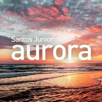 Aurora by Santos Junior