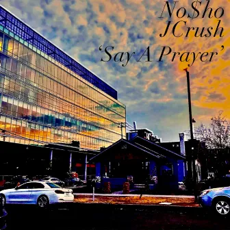 Say A Prayer by No$ho