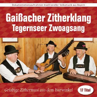 Griabige Zithermusi Aus Dem Isarwinkel by Tegernseer Zwoagsang