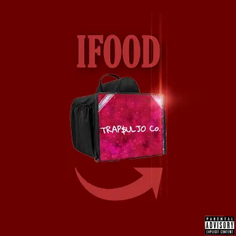 Ifood by TRAP$ULJO COMPANY