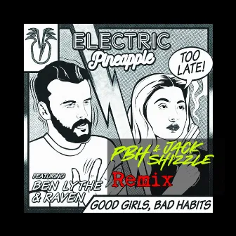 Good Girls, Bad Habits (PBH & Jack Shizzle Remix) by PBH & Jack Shizzle