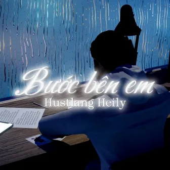 Bước Bên Em by Hustlang Heily