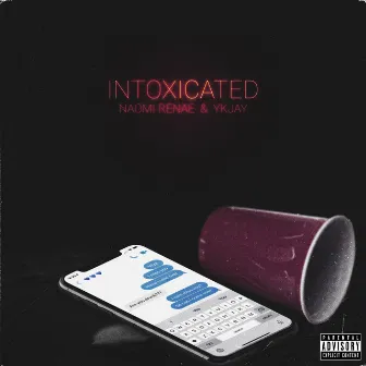 Intoxicated by YKJay