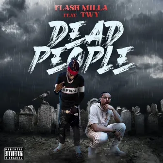 Dead People by Flash Milla