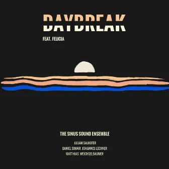 Daybreak by The Sinus Sound Ensemble