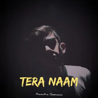 Tera Naam by Anamitra Goswami