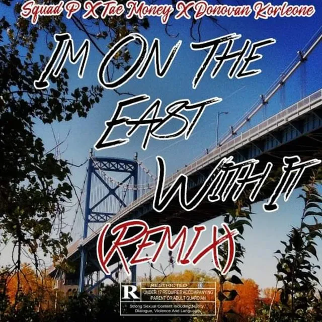 I'm On The East With (Remix)