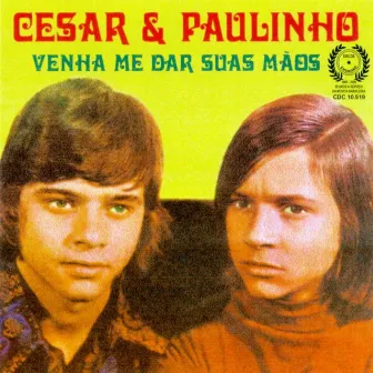 Venha Me Dar Suas Mãos by Paulinho