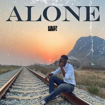 Alone by Krizz Reefa