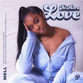 No More Love by MELL