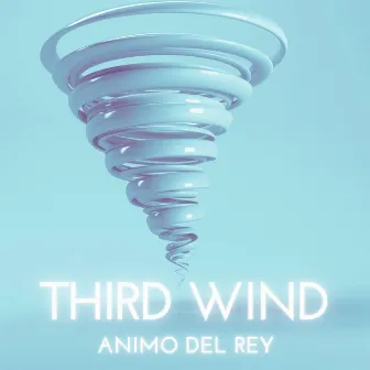 Third Wind The Mixtape by Animo Del Rey