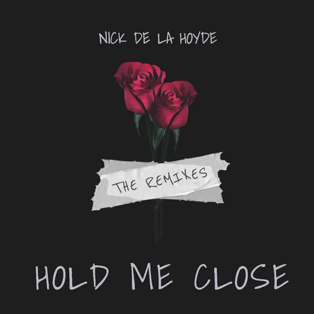 Hold Me Close