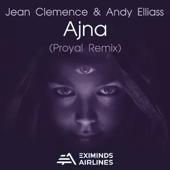 Ajna (Proyal Remix) by Jean Clemence