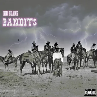 Bandits by Big Blake