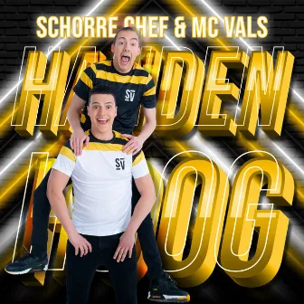 Handen Hoog by Schorre Chef & MC Vals