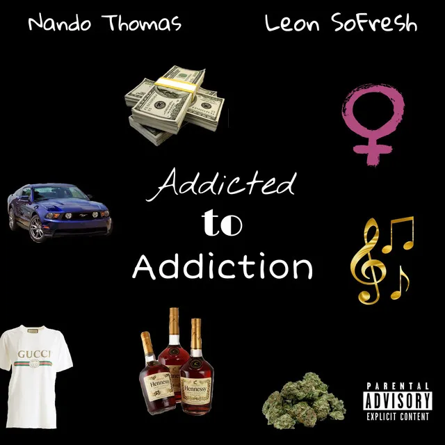 Addicted to Addiction