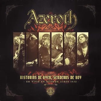 Historias de Ayer, Senderos de Hoy by Azeroth