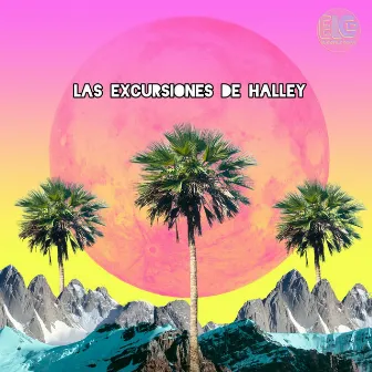 Las Excursiones de Halley by Las Excursiones De Halley