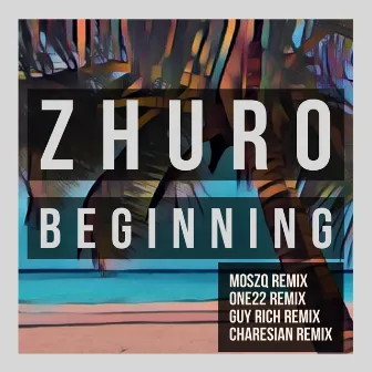 Beginning by ZHURO