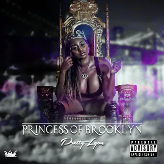 Princess of Brooklyn by Pretty Lyon